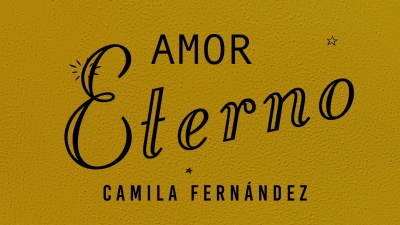 Camila Fernández - Amor Eterno