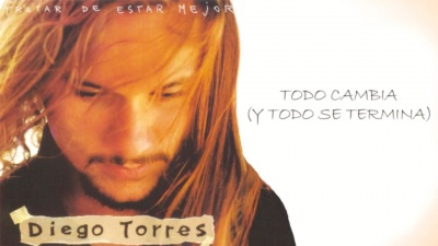 Diego Torres - Todo Cambia(Y Todo Se Termina)