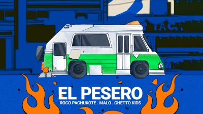 Ghetto Kids、Roco Pachukote、Malo - El Pesero