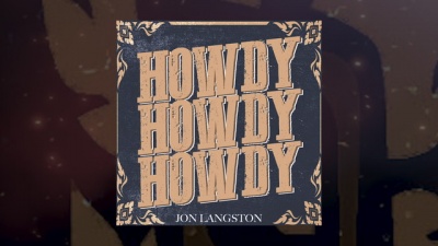 Jon Langston - Howdy Howdy Howdy