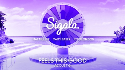 Sigala、Mae Muller、Caity Baser、Stefflon Don - Feels This Good