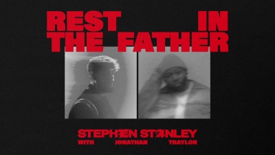 Stephen Stanley、Jonathan Traylor - Rest In The Father