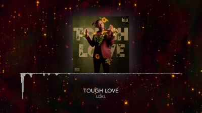 Loki. - Tough Love