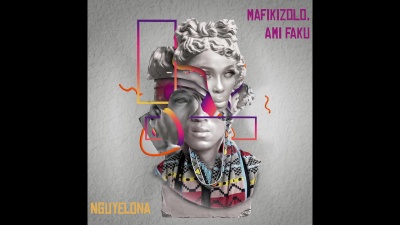 Mafikizolo、Ami Faku - Nguyelona
