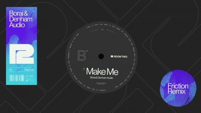 Borai & Denham Audio - Make Me
