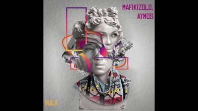 Mafikizolo、Aymos - Vula