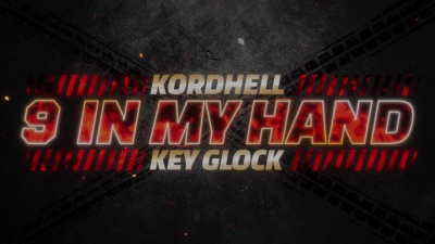 Kordhell、Key Glock - 9 In My Hand