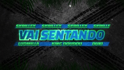 Skrillex、Ludmilla、King Doudou、DUKI - Vai Sentando