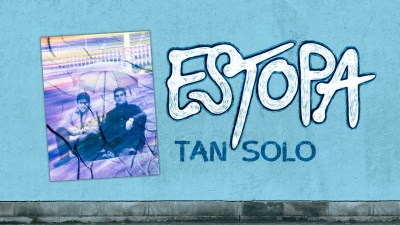 Estopa - Tan Solo