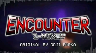 1051874680 - ENCOUNTER Z-MIXED 超燃神曲 *fnf*
