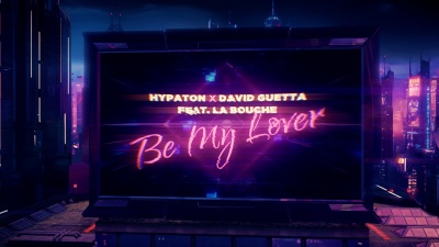 Hypaton、David Guetta、La Bouche - Be My Lover