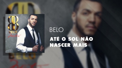 Belo、Thaeme & Thiago - Até o Sol Não Nascer Mais