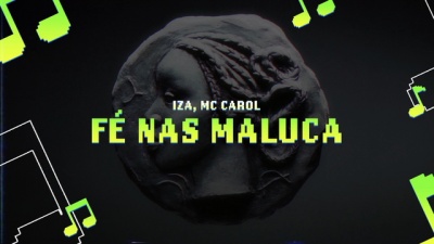 IZA、Mc Carol - Fé nas Maluca