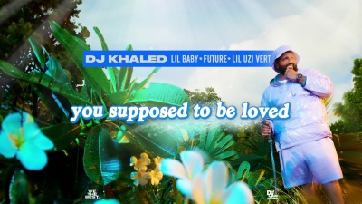 DJ Khaled、Future、Lil Uzi Vert、Lil Baby - SUPPOSED TO BE LOVED