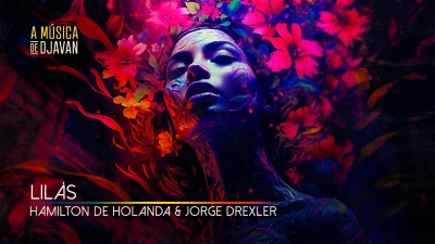 Hamilton De Holanda、Jorge Drexler - Lilás