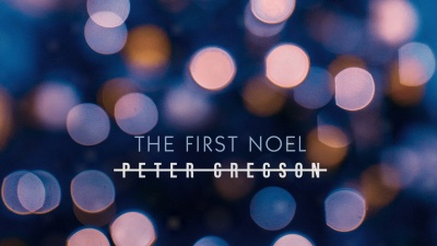 Laurie Anderson、Lawrence Power、Tenebrae、nigel short、Peter Gregson、Simon Blendis、Magnus Johnston、Katherine Jenkinson、Annabelle Meare - The First Noel(Arr. Gregson for Solo Cello, Choir and Strings)