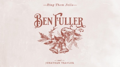 Ben Fuller、Jonathan Traylor - Ring Them Bells