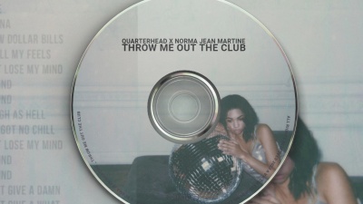 Quarterhead、Norma Jean Martine - Throw Me Out The Club