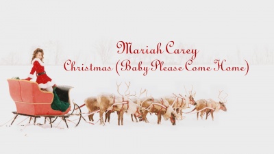 Mariah Carey - Christmas(Baby Please Come Home)