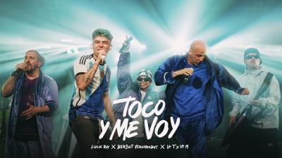 Luck Ra、Bersuit Vergarabat、La T y la M - TOCO Y ME VOY