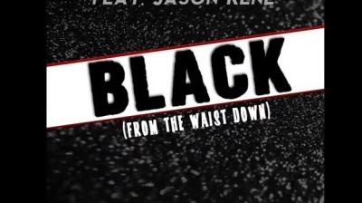 原来如此bot - Albert Kick Ft. Jason Rene - Black (From The Waist Down)