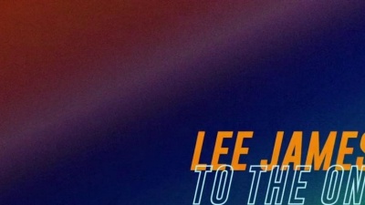 Lee James - To The Ones