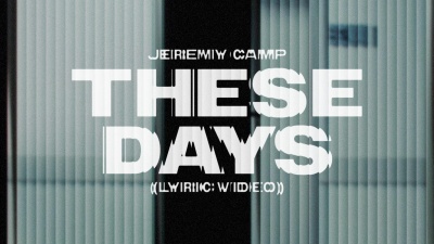 Jeremy Camp - These Days