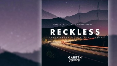Gareth Emery、Standerwick、Wayward Daughter - Reckless (Gareth Emery & Luke Bond Remix)