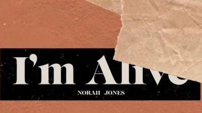 Norah Jones - I'm Alive