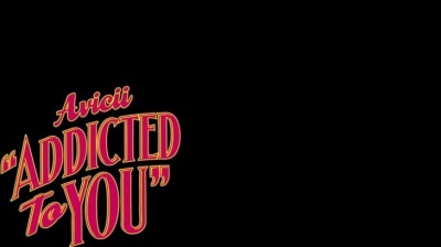Avicii - Addicted To You
