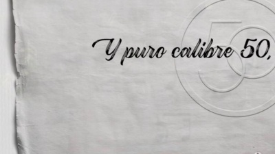 Calibre 50 - A La Antigüita