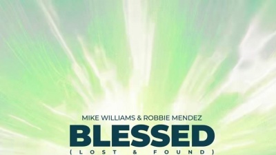 Mike Williams、Robbie Mendez - Blessed(Lost & Found)