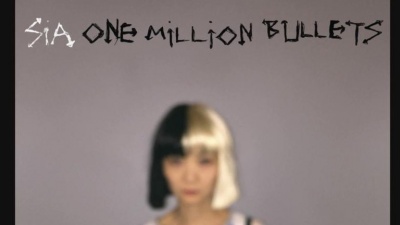 Sia - One Million Bullets