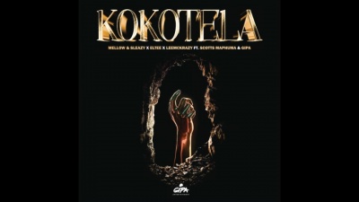 Mellow & Sleazy、Eltee、LeeMckrazy、Scotts Maphuma、Gipa - Kokotela