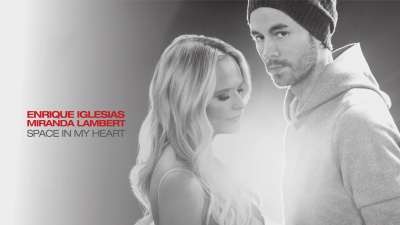 Enrique Iglesias、Miranda Lambert - Space in My Heart