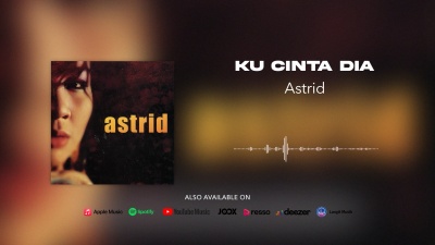 Astrid - Ku Cinta Dia