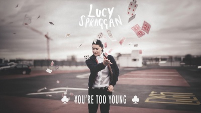 Lucy Spraggan - You're Too Young