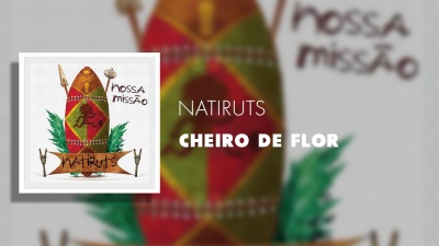 Natiruts - Cheiro de Flor