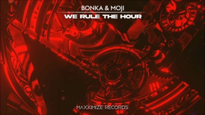 Bonka、MOJI - We Rule The Hour