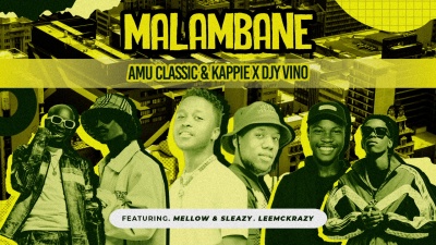 Amu Classic、Kappie、Djy Vino、Mellow & Sleazy、LeeMckrazy - Malambane