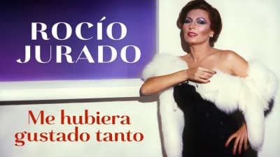 Rocio Jurado - Me Hubiera Gustado Tanto