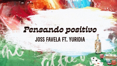 Joss Favela、Yuridia - Pensando Positivo