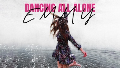 EMMY - Dancing All Alone