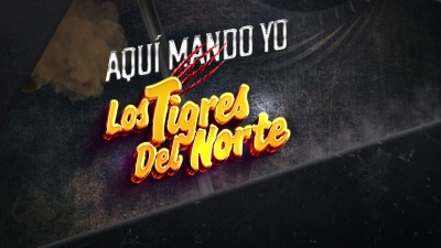 Los Tigres Del Norte - Aquí Mando Yo