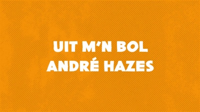 André Hazes - Uit M'n Bol