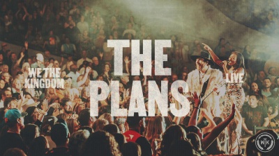 We The Kingdom - The Plans