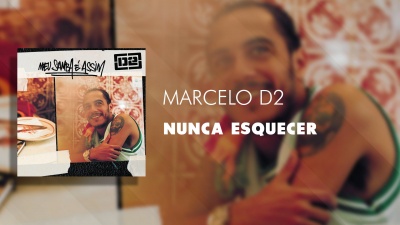 Marcelo D2 - Nunca Esquecer