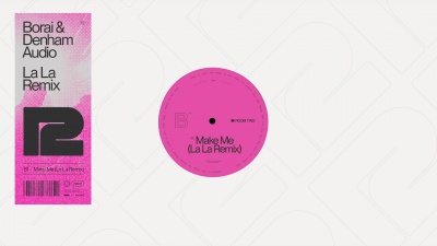 Borai & Denham Audio - Make Me
