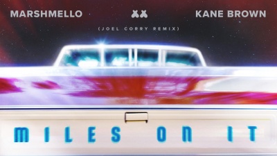 Kane Brown、Marshmello - Miles On It