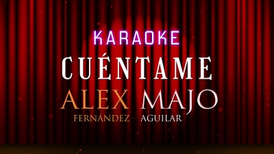 Majo Aguilar、Alex Fernández - Cuéntame